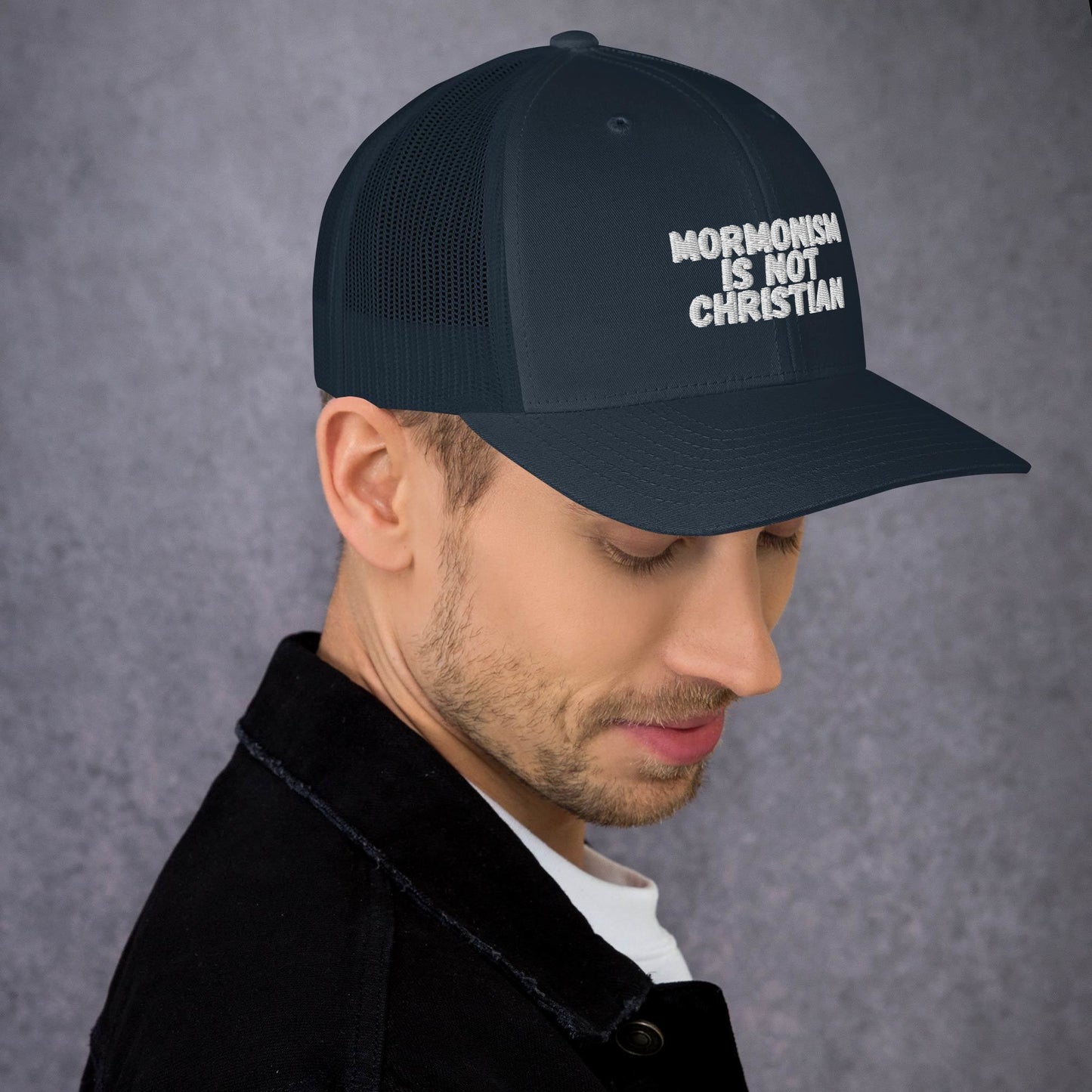 Mormonism Isn't Christian - Trucker Hat