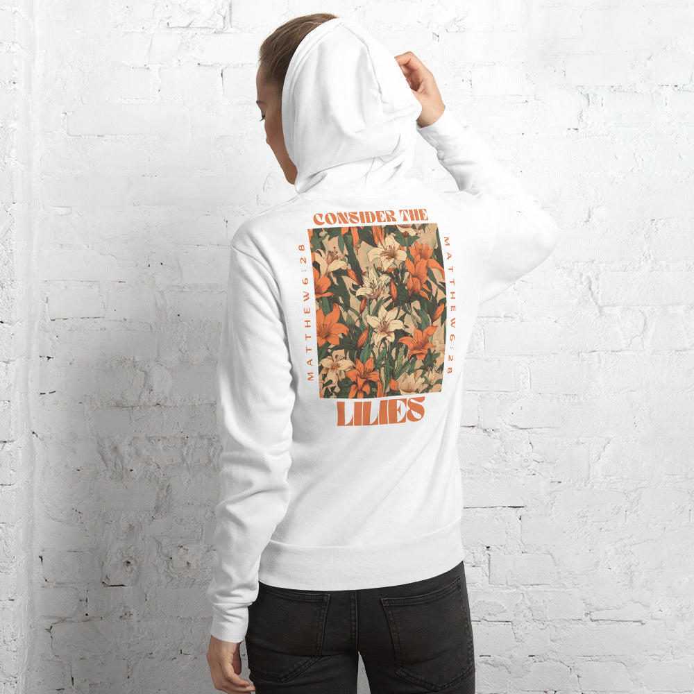 Consider the Lilies - Pullover Hoodie