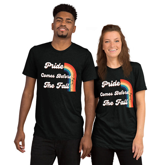 Pride Before the Fall (Dark) - Unisex Tri Blend T-Shirt