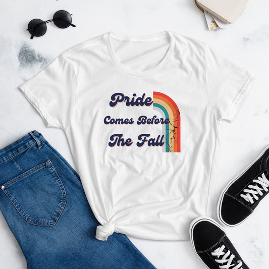 Pride Before the Fall (Light) - Women's T-Shirt